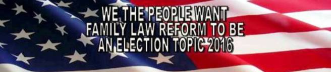 FAMILY LAW REFORM MUST BE ELECTION TOPIC IN 2016 AFLA